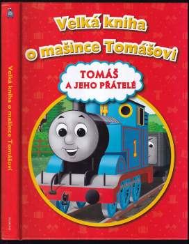 W Awdry: Velká kniha o mašince Tomášovi