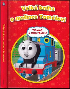Wilbert Awdry,: Velká kniha o mašince Tomášovi