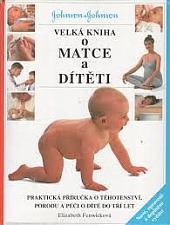 Velká kniha o matce a dítěti