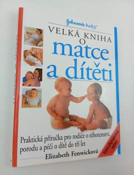 Velká kniha o matce a dítěti