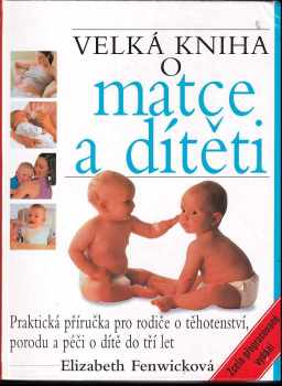 Velká kniha o matce a dítěti
