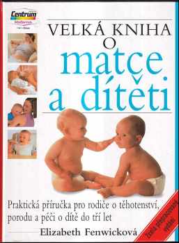 Velká kniha o matce a dítěti