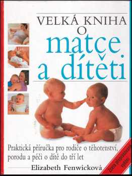 Velká kniha o matce a dítěti