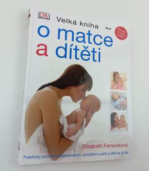 Velká kniha o matce a dítěti