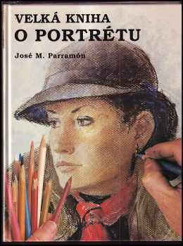 José María Parramón: Velká kniha o portrétu