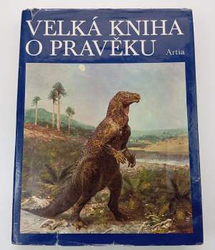 Zdeněk Vlastimil Špinar: Velká kniha o pravěku