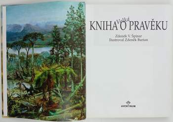 Zdeněk Vlastimil Špinar: Velká kniha o pravěku