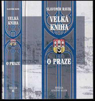 Slavomír Ravik: Velká kniha o Praze