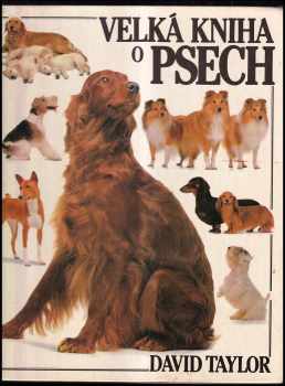 Velká kniha o psech - David Taylor (1991, Gemini) - ID: 721432