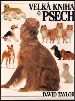 Velká kniha o psech - David Taylor (1992, Gemini) - ID: 526821