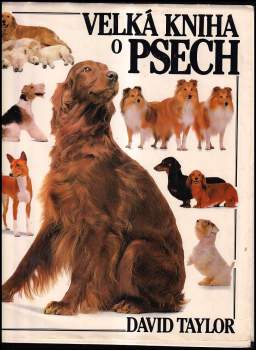 Velká kniha o psech - David Taylor (1992, Gemini) - ID: 762845