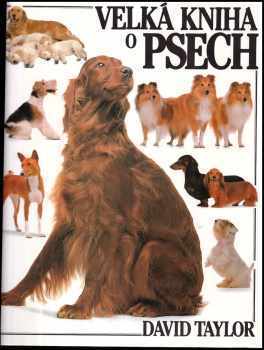 Velká kniha o psech - David Taylor (1993, Gemini) - ID: 1174826