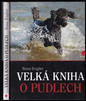 Rosa Engler: Velká kniha o pudlech