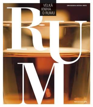 Dirk Becker: Velká kniha o rumu