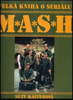 Velká kniha o seriálu M*A*S*H