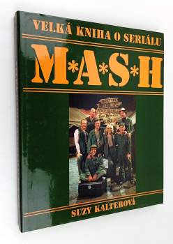 Velká kniha o seriálu M*A*S*H
