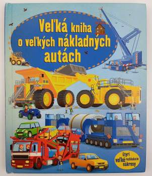 Veľká kniha o veľkých nákladných autách