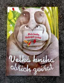 Cristina M Banfi: Velká kniha obřích zvířat + Malá kniha drobných zvířat