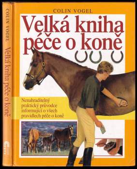 Velká kniha péče o koně