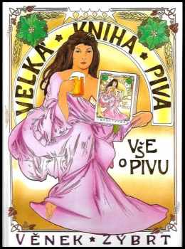 Velká kniha piva : vše o pivu