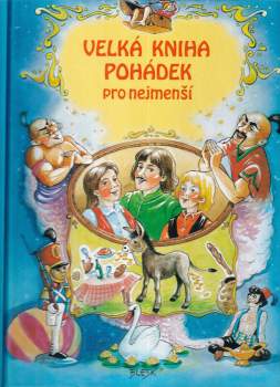 Velká kniha pohádek pro nejmenší