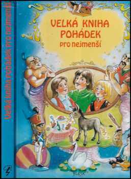 Velká kniha pohádek pro nejmenší