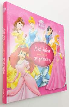 Velká kniha pohádek pro princezny