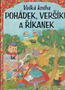 Velká kniha pohádek, veršíků a říkanek