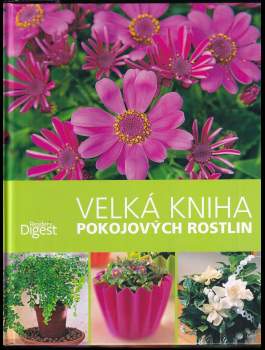Velká kniha pokojových rostlin