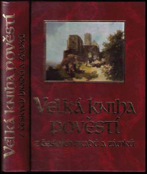 Velká kniha pověstí z českých hradů a zámků