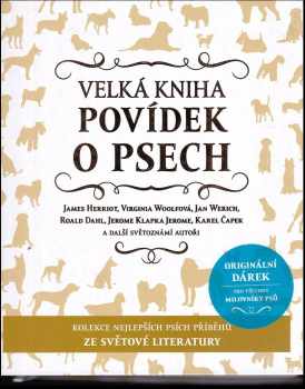 James Herriot: Velká kniha povídek o psech : kolekce nejlepších psích příběhů ze světové literatury