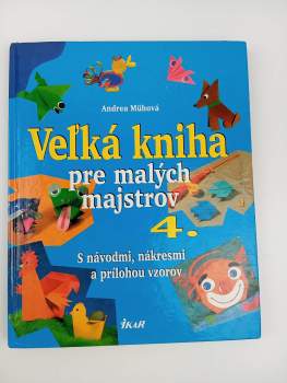 Veľká kniha pre malých majstrov