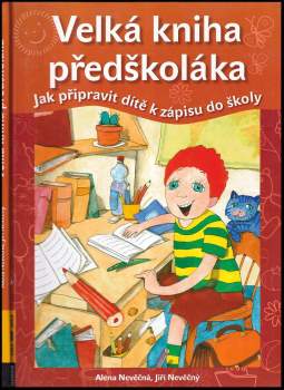 Alena Nevěčná: Velká kniha předškoláka