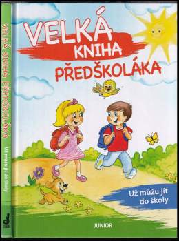 Zuzana Pospíšilová: Velká kniha předškoláka