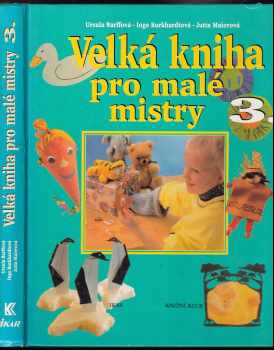 Velká kniha pro malé mistry 3