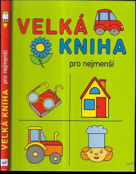 Velká kniha pro nejmenší předškoláky a školáky