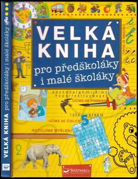 Velká kniha pro předškoláky a malé školáky