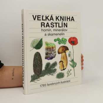 Veľká kniha rastlín, hornín, minerálov a skamenelín