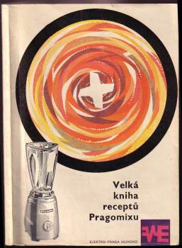 Velká kniha receptů Pragomixu