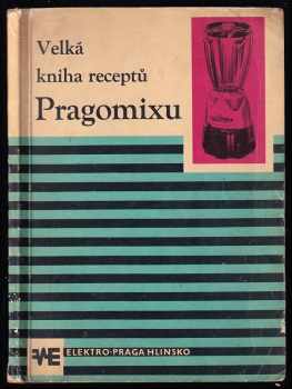 Veľká kniha receptov Pragomixu