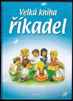 Velká kniha říkadel - Vladimíra Vopičková (2004, Junior) - ID: 747444