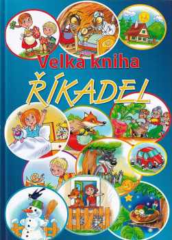 Antonín Šplíchal: Velká kniha říkadel