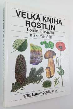 Velká kniha rostlin, hornin, minerálů a zkamenělin