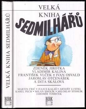 Zdeněk Jirotka: Velká kniha Sedmilhářů