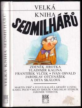 Zdeněk Jirotka: Velká kniha Sedmilhářů