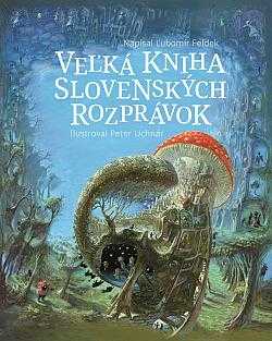 Veľká kniha slovenských rozprávok