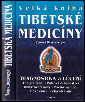 Thomas Dunkenberger: Velká kniha tibetské medicíny