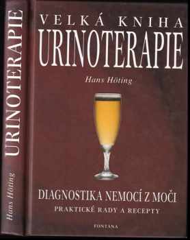 Hans Höting: Velká kniha urinoterapie