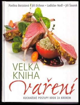 Pavlína Berzsiová: Velká kniha vaření