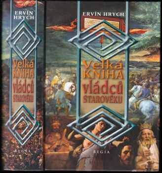 Ervín Hrych: Velká kniha vládců starověku